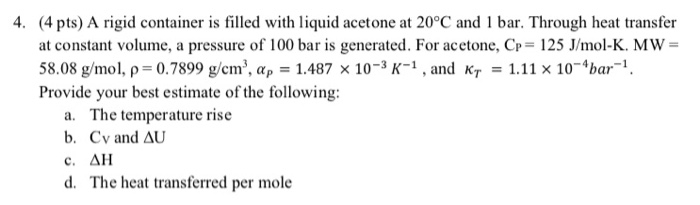 Solved 4. (4 pts) A rigid container is filled with liquid | Chegg.com