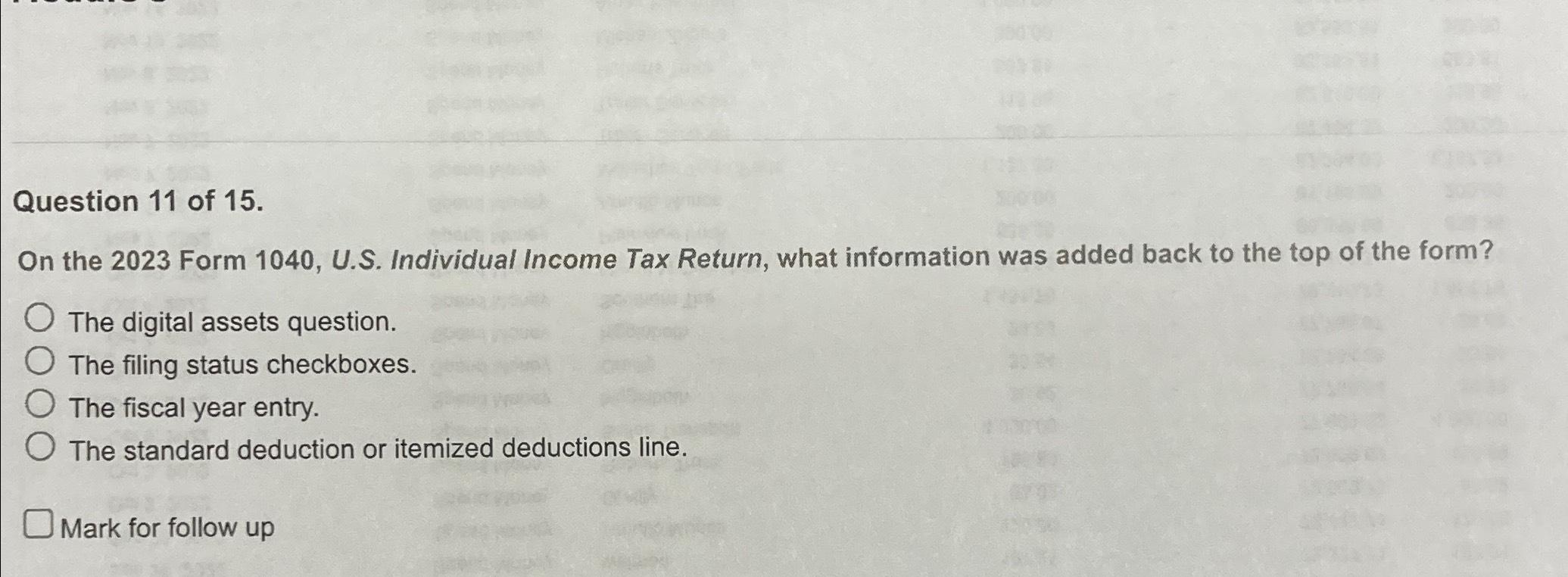Solved Question 11 ﻿of 15.On the 2023 ﻿Form 1040, ﻿U.S.