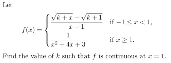 Solved Letf(x)={k+x2-k+12x-1 if -1≤x