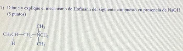 Resuelto draw and explain the Hofmann mechanism of the | Chegg.com.mx