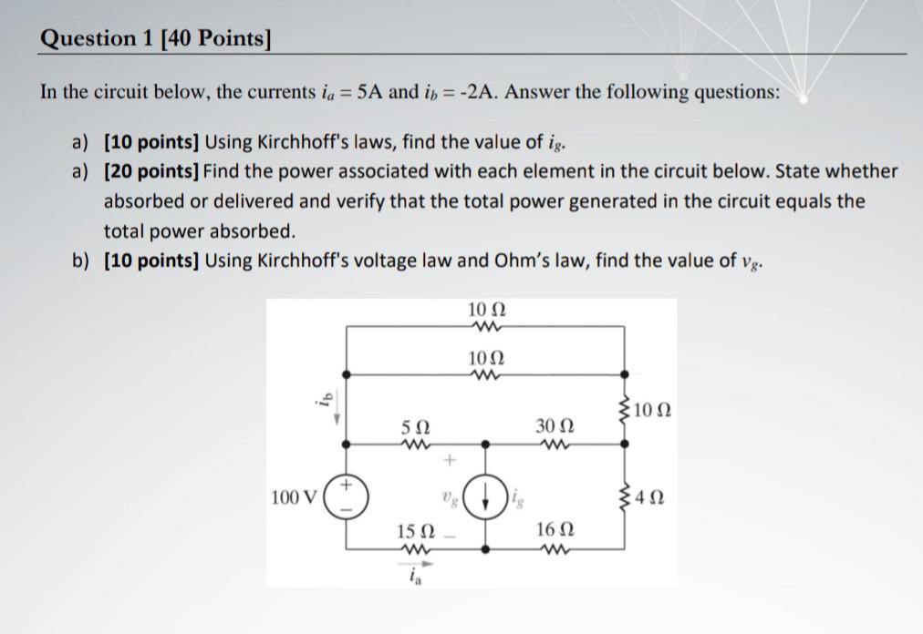 Solved Question 1 [40 Points] In the circuit below, the | Chegg.com