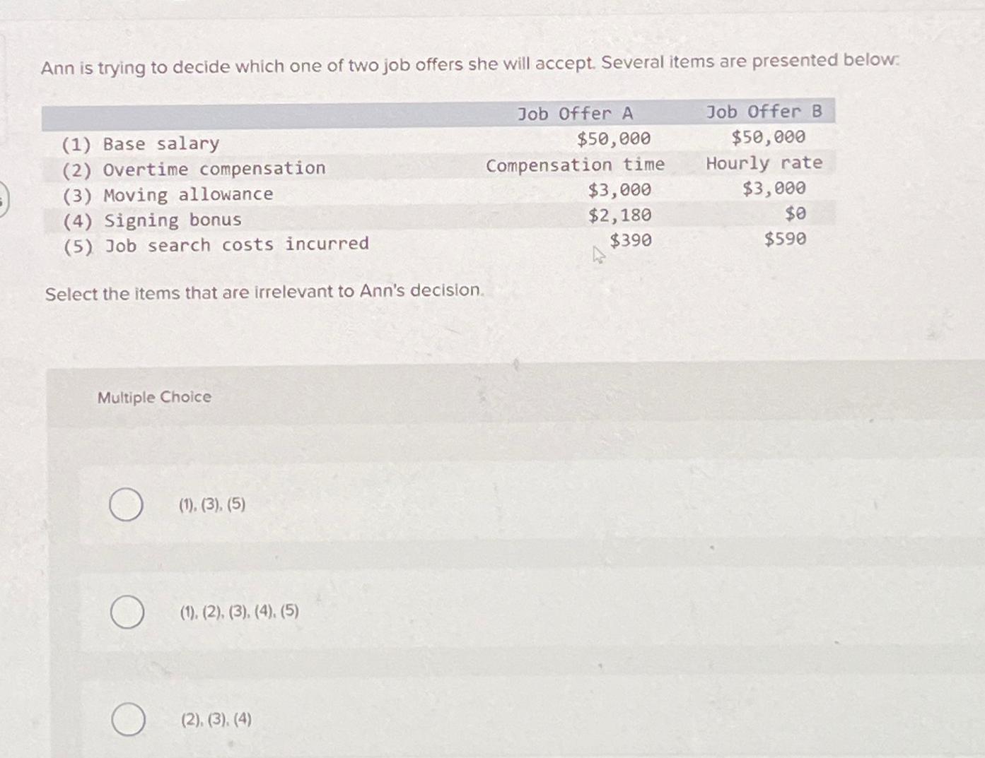 solved-ann-is-trying-to-decide-which-one-of-two-job-offers-chegg