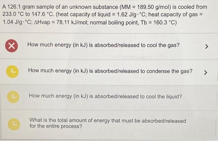 Solved A 126.1 gram sample of an unknown substance | Chegg.com