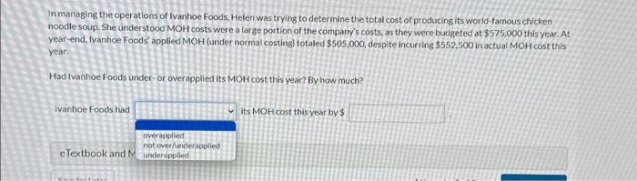 Solved In managing the operations of Ivanhoe foods. Helen | Chegg.com