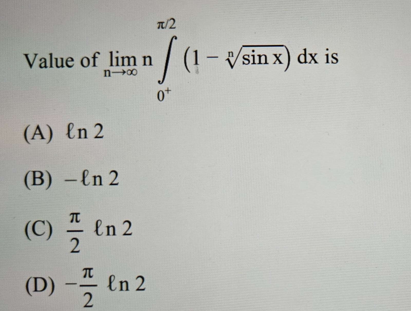 Solved Value Of Limn→∞n∫0+π2(1-sinxn)dx | Chegg.com