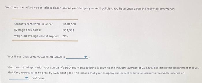 Solved Your boss has asked you to take a closer look at your | Chegg.com