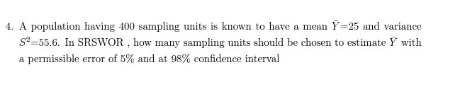 Solved A population having 400 ﻿sampling units is known to | Chegg.com