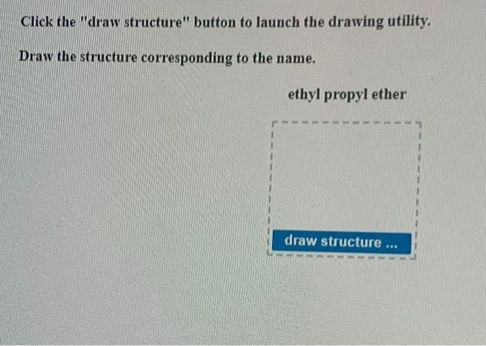 Solved Click The Draw Structure" Button To Launch The | Chegg.com