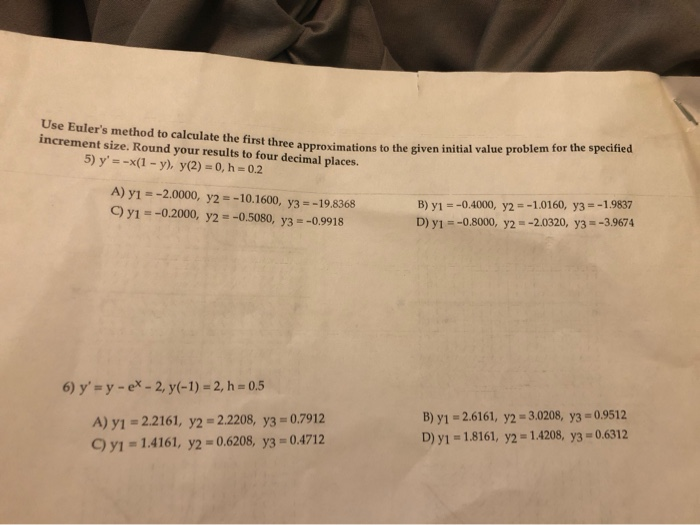 Solved Use Euler's Method To Calculate The First Three | Chegg.com