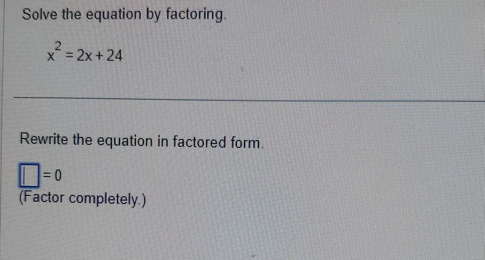 solve by factoring x 2 5x 24 0