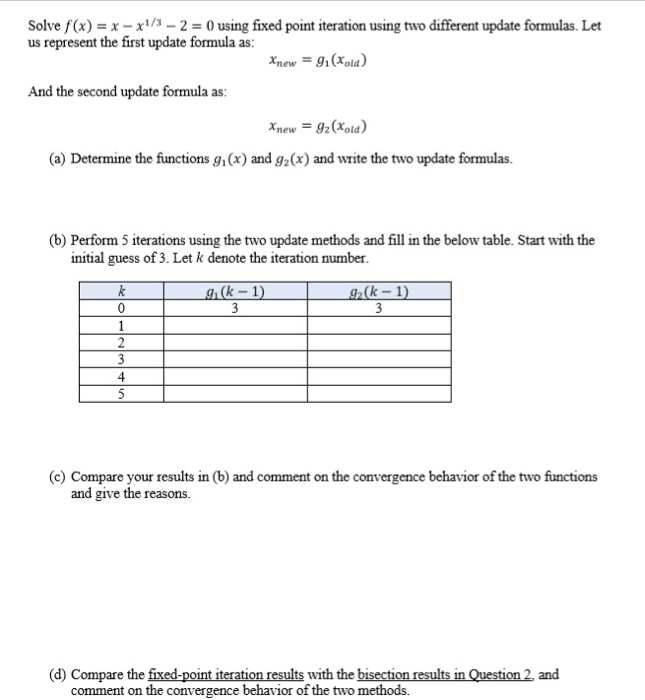 Solved Solve f(x) = x - x1/3 – 2 = 0) using fixed point | Chegg.com