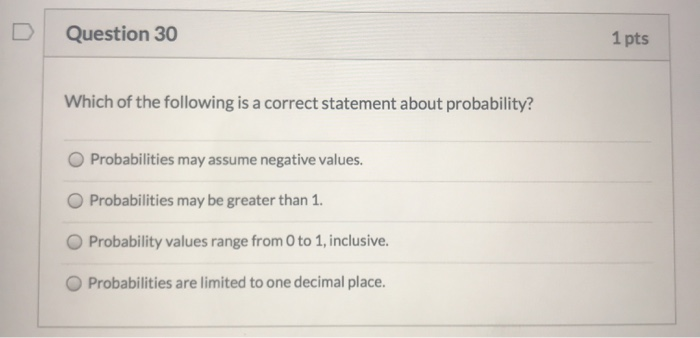 Solved Question 30 1 pts Which of the following is a correct | Chegg.com