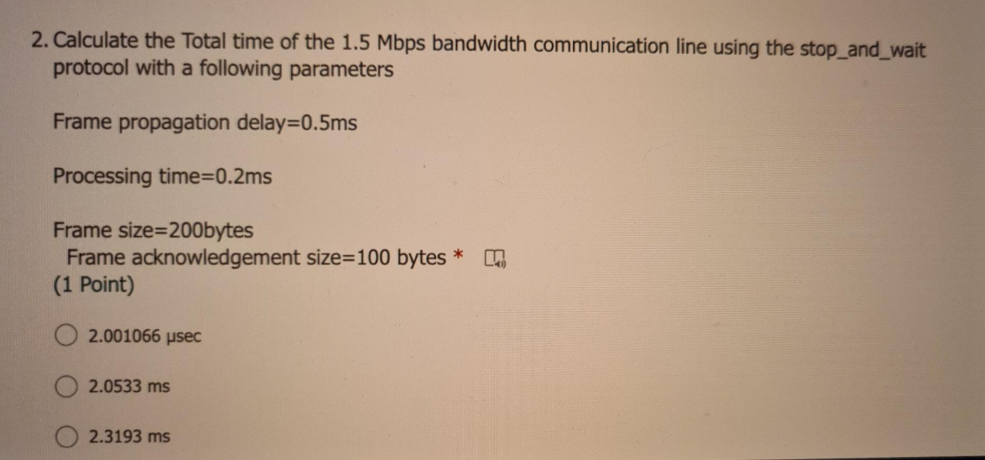 Solved 2. Calculate the Total time of the 1.5 Mbps bandwidth | Chegg.com