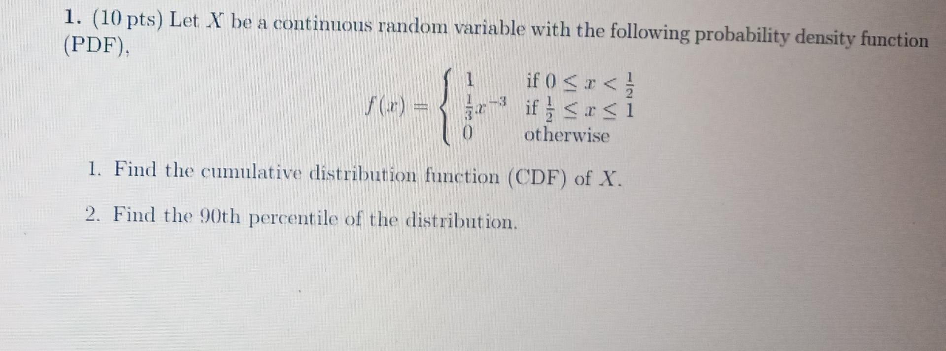 Solved 1. (10 pts) Let X be a continuous random variable | Chegg.com