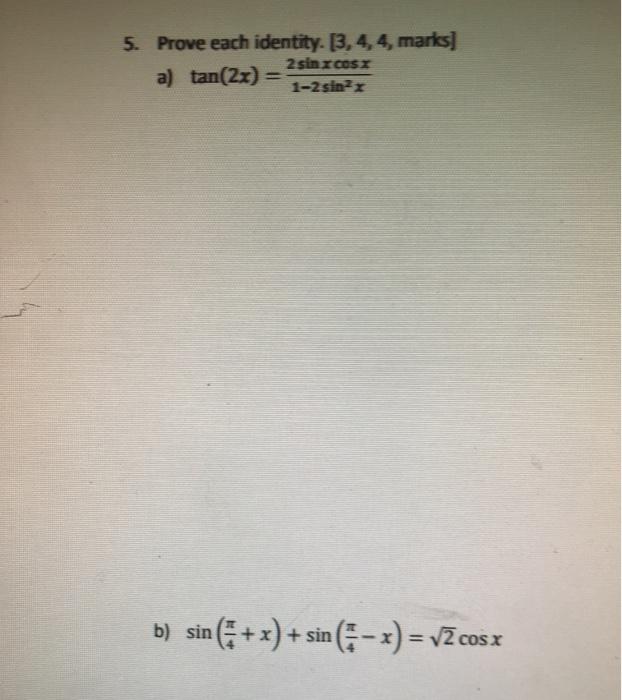 5 Prove Each Identity 3 4 4 Marks 2sines A Chegg Com