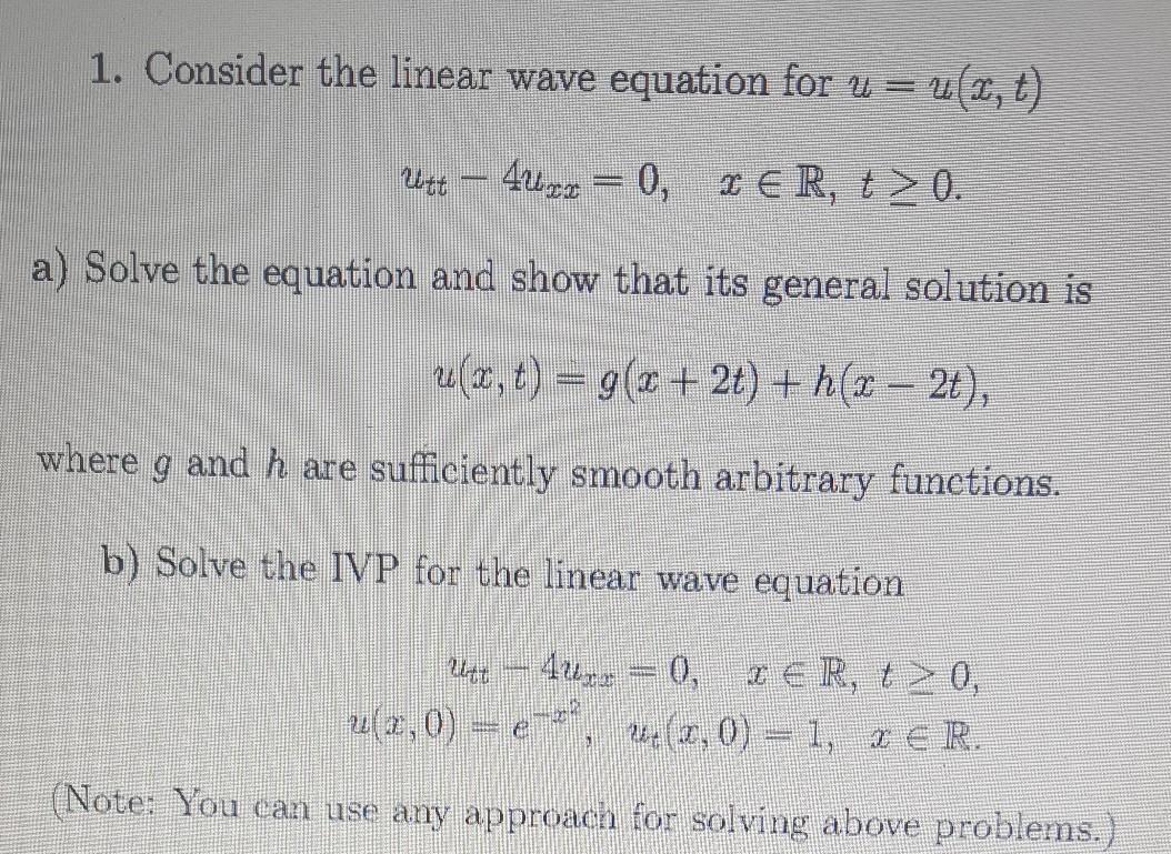 Solved 1. Consider the linear wave equation for u = u(x, t) | Chegg.com