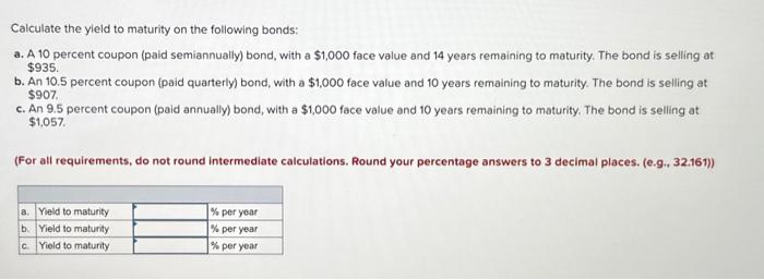 Solved Calculate The Yield To Maturity On The Following | Chegg.com