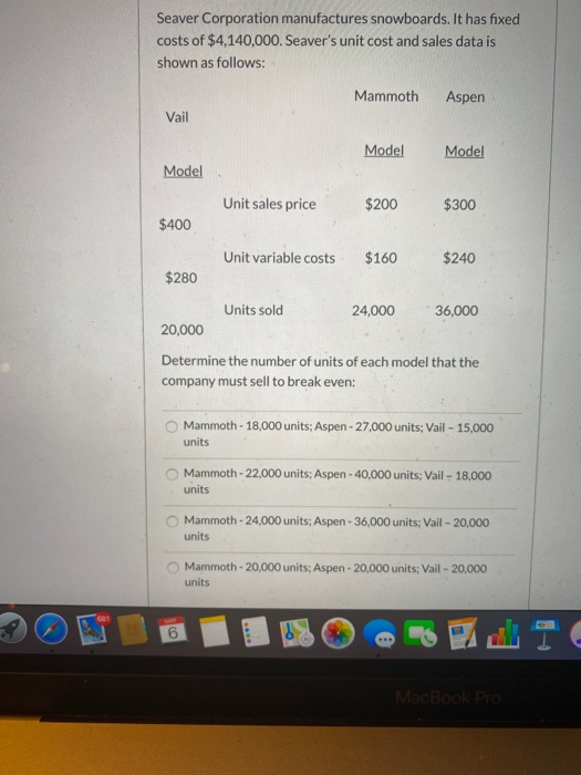 Solved Question 18 3 pts Use the following information to | Chegg.com