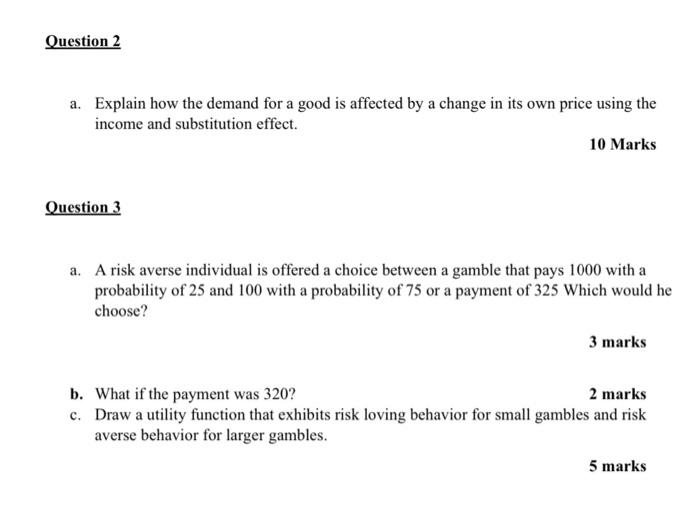 Solved a. Explain how the demand for a good is affected by a | Chegg.com