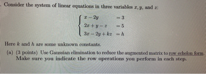 Solved . Consider the system of linear equations in three | Chegg.com