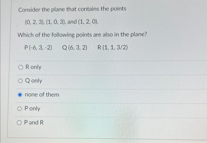 Solved Consider the plane that contains the points | Chegg.com