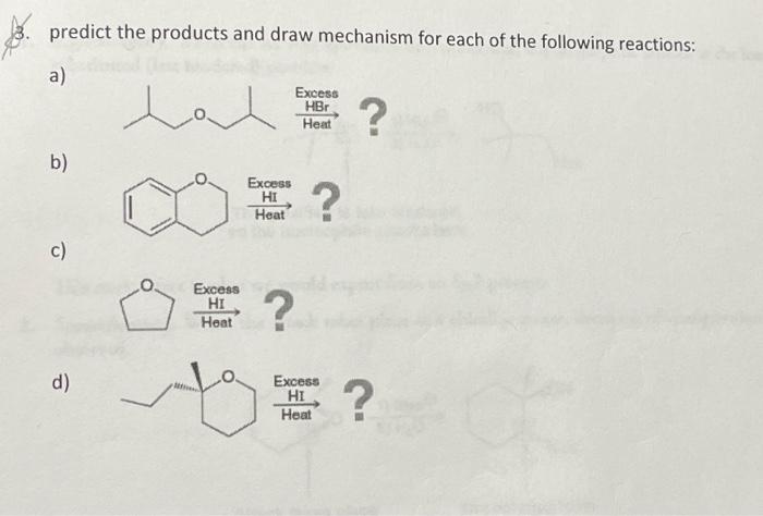 Solved Predict The Products And Draw Mechanism For Each Of | Chegg.com