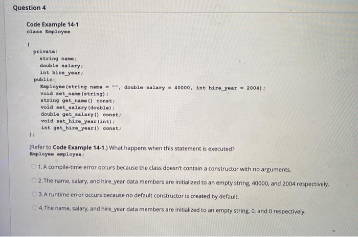 Solved Question 4 Code Example 14-1 class Employee t | Chegg.com