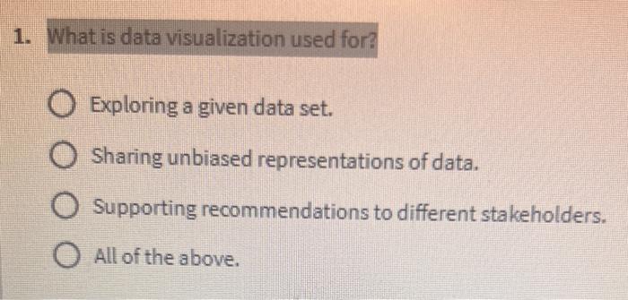 Solved What Is Data Visualization Used For? Exploring A | Chegg.com