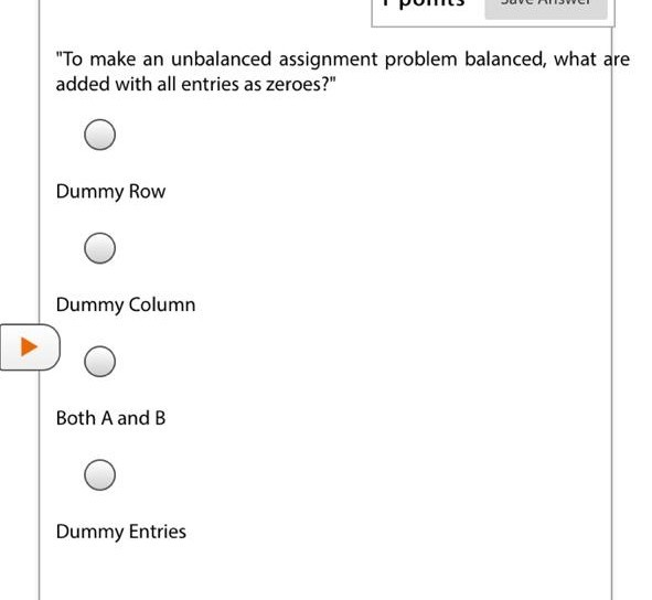 to make an unbalanced assignment problem balanced mcq