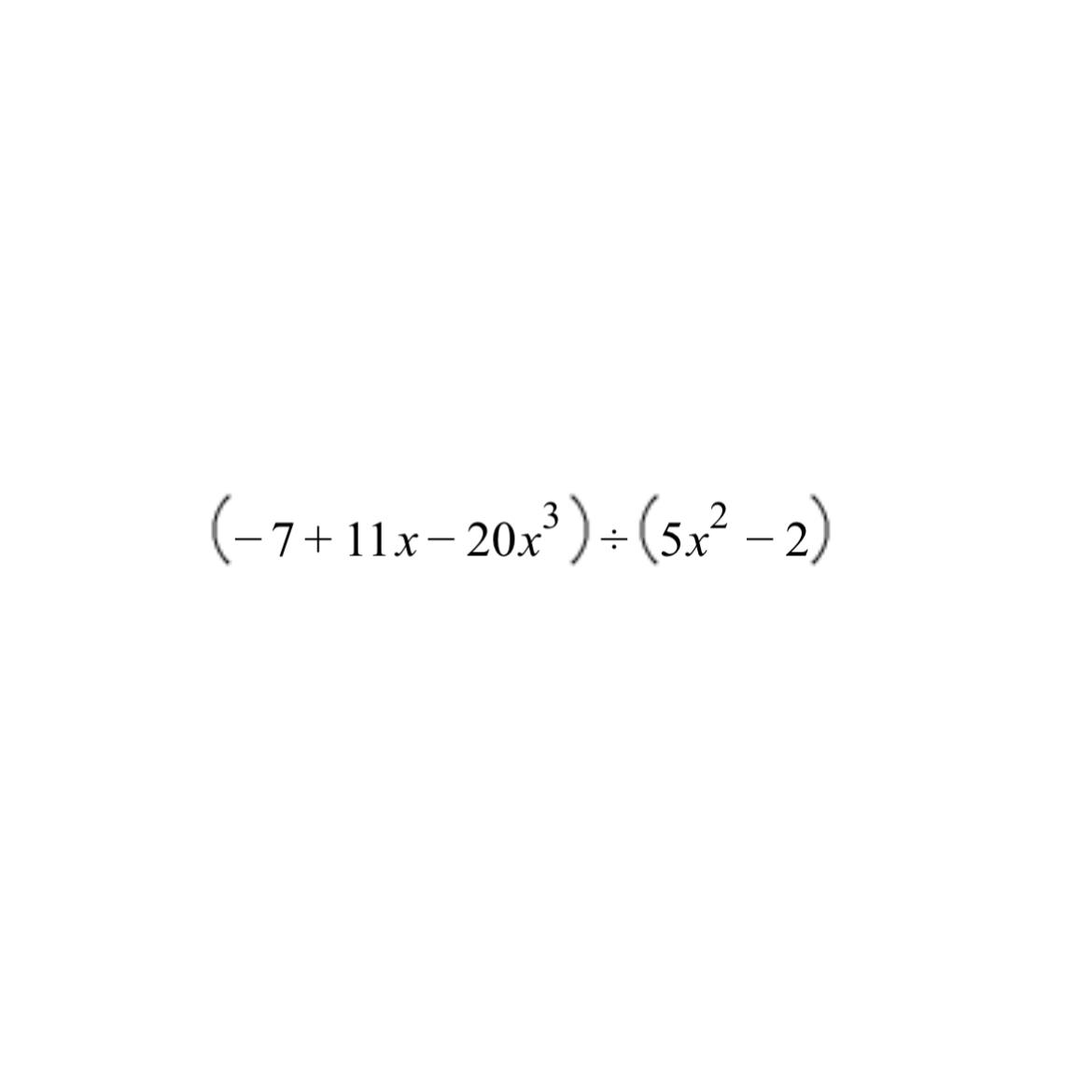solved-7-11x-20x3-5x2-2-chegg