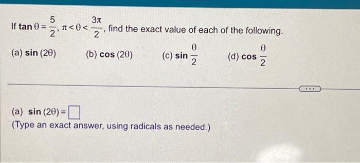 Solved If tanθ=25,π