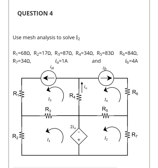 Solved QUESTION 5 Use mesh analysis to solve 11 R1 =500, | Chegg.com