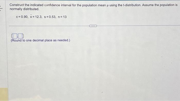 Solved Construct the indicated confidence interval for the | Chegg.com