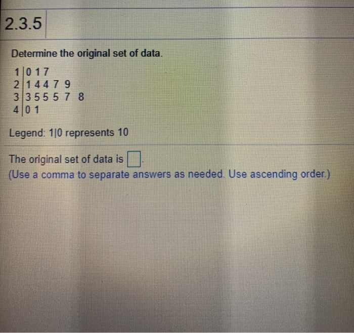 Solved 2.3.5 Determine the original set of data. 1017 214479