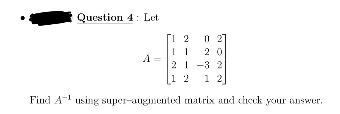 Solved Question 4 ﻿: LetA=[1202112021-321212]Find A-1 ﻿using | Chegg.com