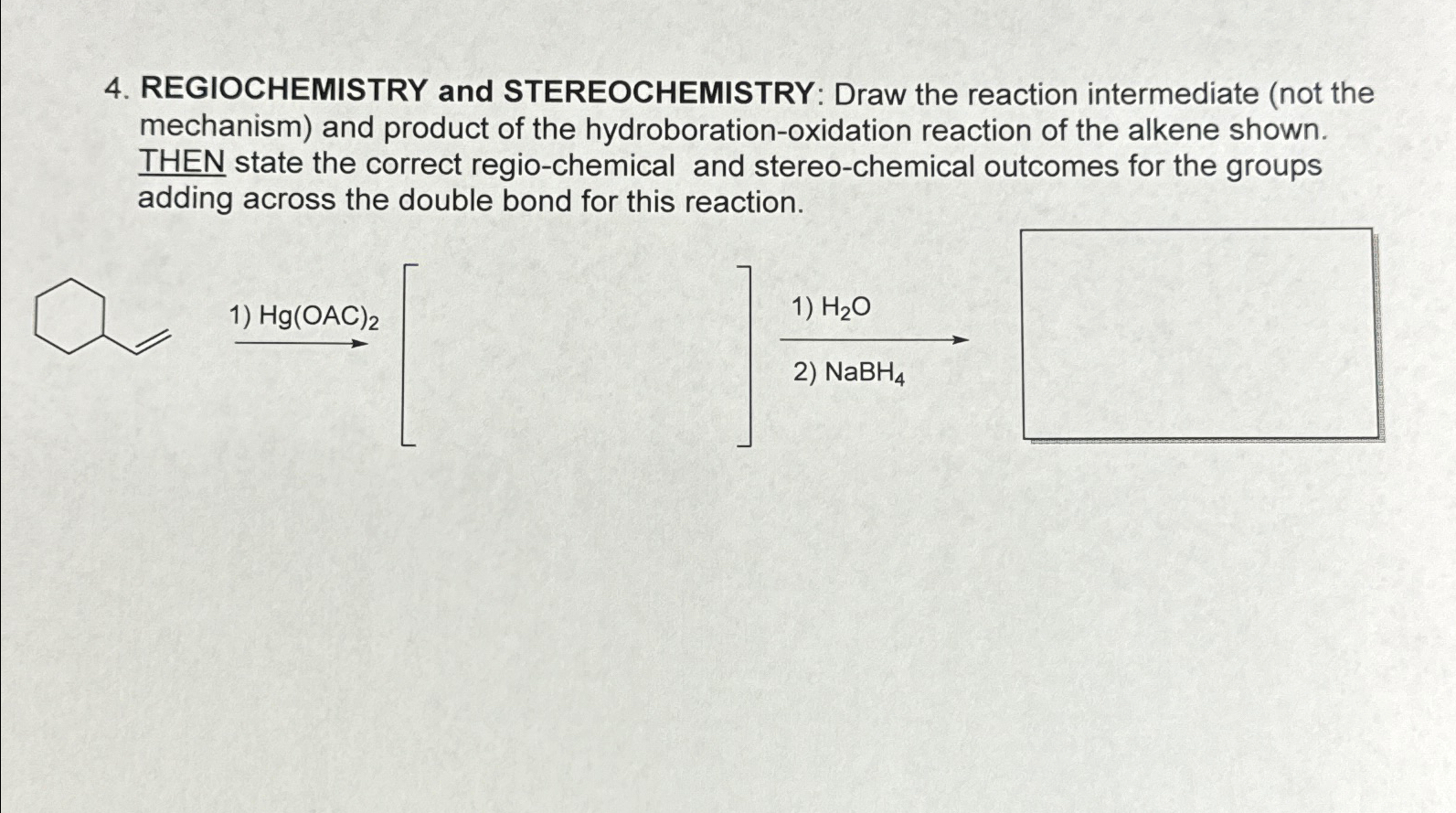 REGIOCHEMISTRY And STEREOCHEMISTRY: Draw The Reaction | Chegg.com