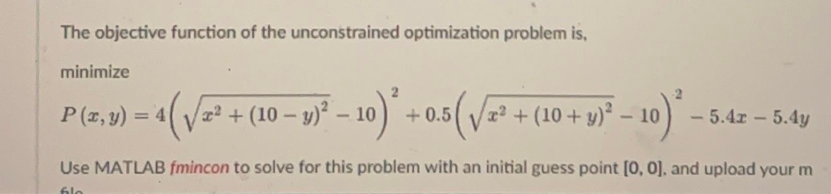 Solved The objective function of the unconstrained | Chegg.com