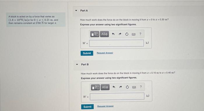 Solved Part A A block is acted on by a force that varies as | Chegg.com