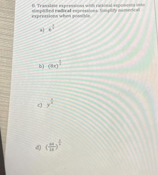 Solved 8. Translate expressions with rational exponents into | Chegg.com