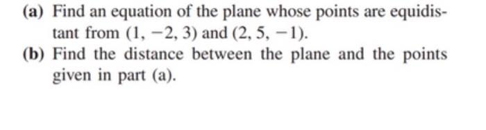 Solved (a) Find an equation of the plane whose points are | Chegg.com