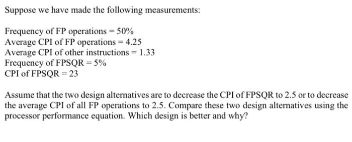 Solved Suppose We Have Made The Following Measurements: | Chegg.com