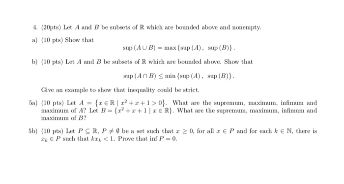 Solved 4. (20pts) Let A And B Be Subsets Of R Which Are | Chegg.com ...