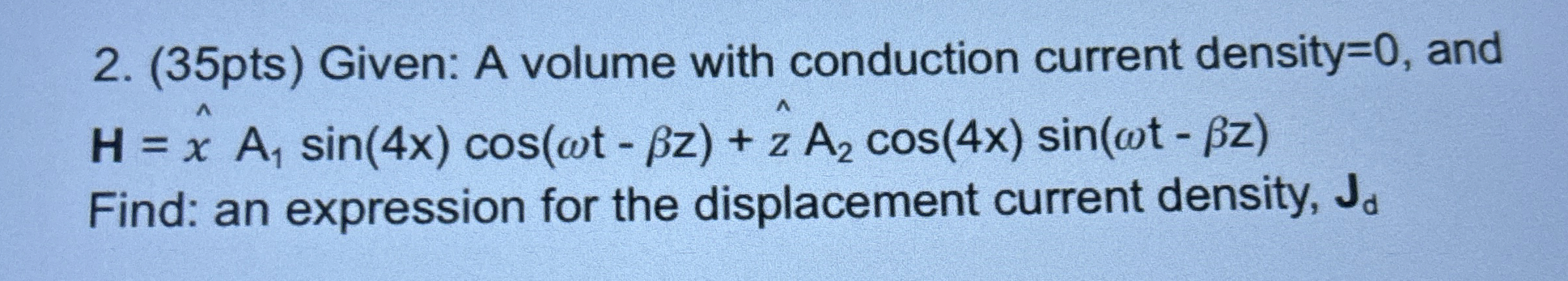 Solved (35pts) ﻿Given: A volume with conduction current | Chegg.com