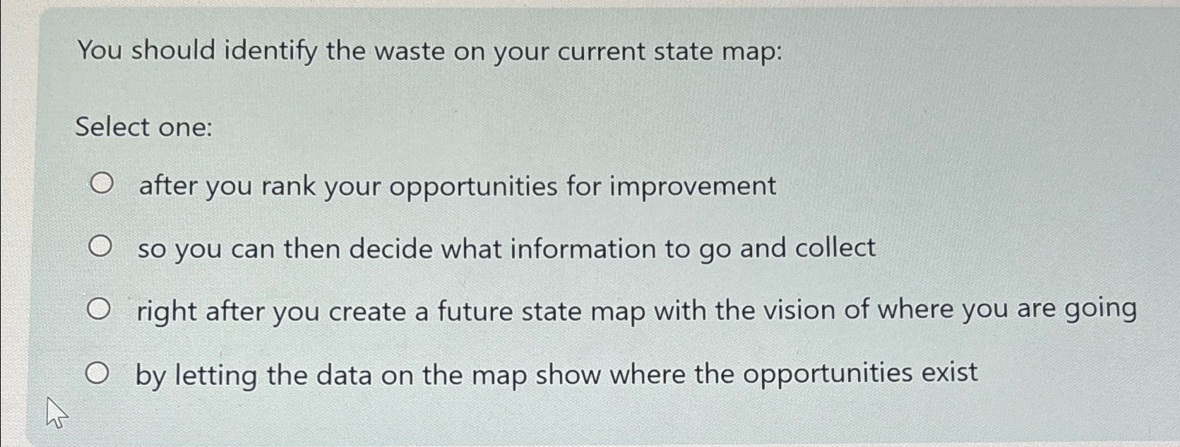 Solved You should identify the waste on your current state | Chegg.com