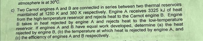 Solved C) Two Carnot Engines A And B Are Connected In Series | Chegg.com