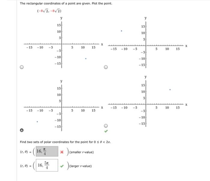 Solved The rectangular coordinates of a point are given. | Chegg.com