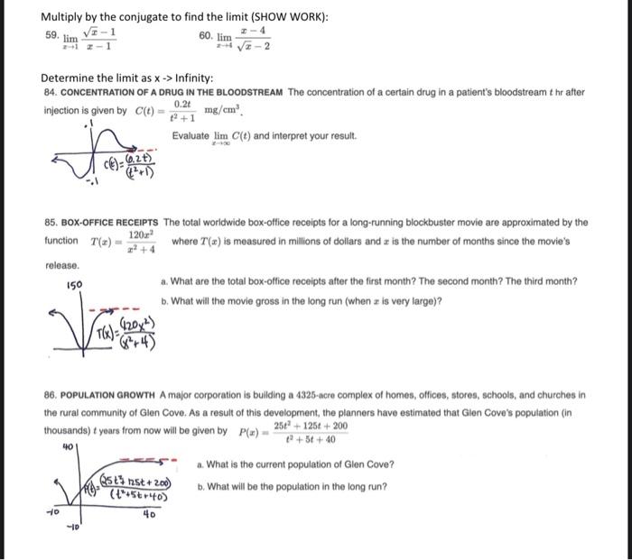 Solved Multiply by the conjugate to find the limit (SHOW | Chegg.com