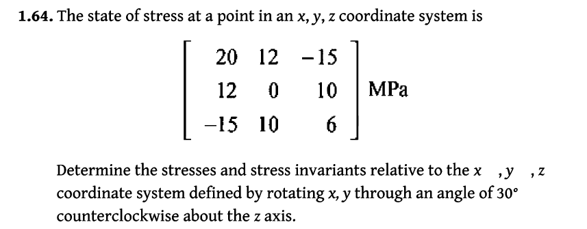 Solved 1.64. The state of stress at a point in an x,y,z | Chegg.com