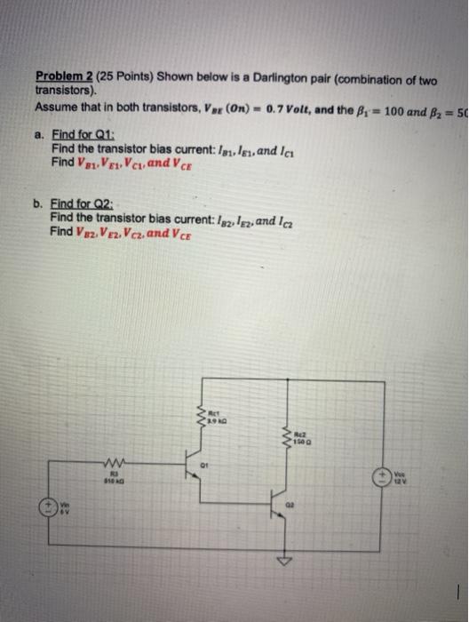 Solved Problem 2 (25 Points) Shown Below Is A Darlington | Chegg.com