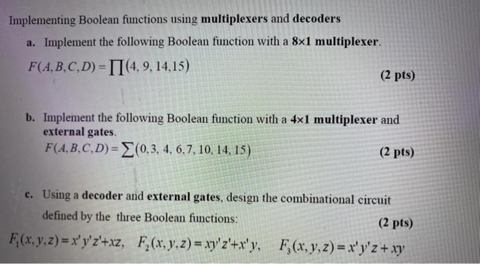 Solved Implementing Boolean Functions Using Multiplexers And | Chegg.com